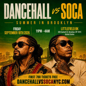 DANCEHALL vs SOCA – FIESTA DE CIERRE DE VERANO EN BROOKLYN