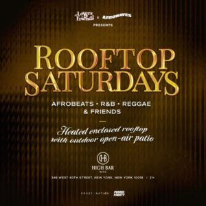 Rooftop Saturdays – Afrobeats + R&B + Reggae Dance Party NYC (HB Rooftop)
