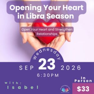 Abrir tu corazón en la temporada de Libra (Equinoccio de otoño)