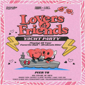 The Lovers & Friends Boat Party – R&B, Afrobeats, Reggae NYC Yacht