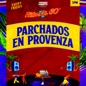 Ritmos: Parchados En Provenza – Fiesta de salsa colombiana, vallenato y reguetón