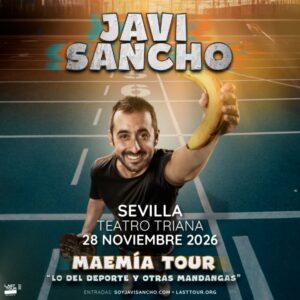 Javi Sancho en Teatro Triana, Sevilla 2026