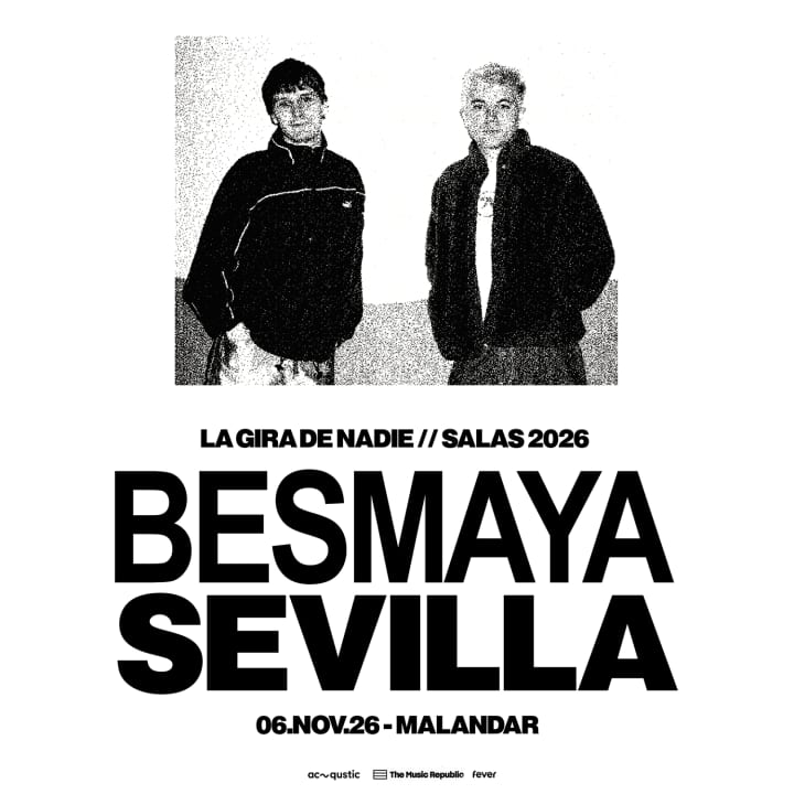 Gira de Besmaya en Sevilla