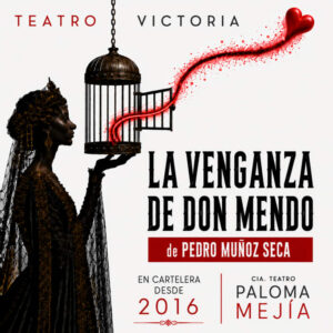 La venganza de Don Mendo – Teatro Victoria de Madrid
