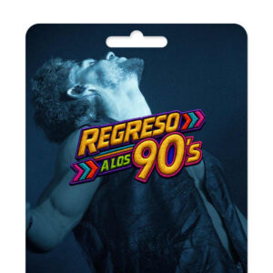 Regreso a los 90`s – La Música de tu vida – Tarjeta Regalo
