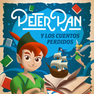 Peter Pan y los Cuentos Perdidos