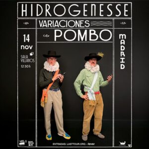 Hidrogenesse en Sala Villanos, Madrid 2026
