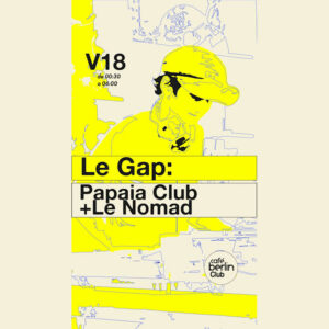 Le Gap · Papaia Club + Le Nomad