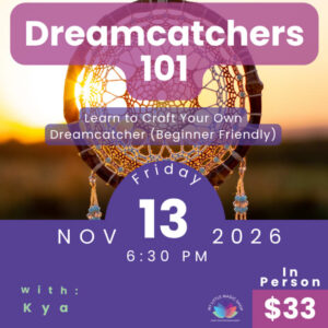 Dreamcatchers 101